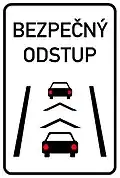 IP 32 Bezpečný odstup (změna podoby značky). Původní podoba značky zobrazovala situaci z pozice řidiče (dvě šipky k předcházejícímu vozidlo), nová podoba zobrazuje dva automobily a mezi nimi dvě šipky. Původní podoba značky podle přechodného ustanovení platí do 31. prosince 2034.