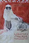Líbánky a tragedie manželství (kol. 1908)